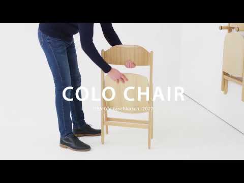 Colo Chair See the folding construction