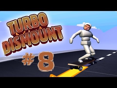 Turbo Dismount - Part 8 | MY FAVOURITE LEVELS!