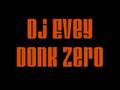 Dj Evey - Donk Zero