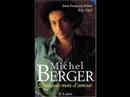 Michel Berger - Quelques mots d\ Michel Berger - Quelques mots d\