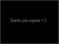 Myra - Juste une copine ='(