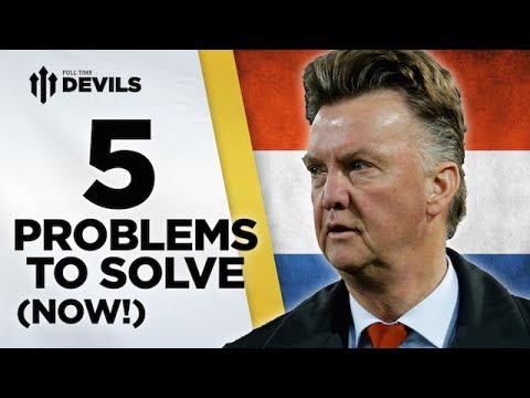 Top 5 Problems Van Gaal Needs To Solve! | Manchester United Top 5 Problems Van Gaal Needs To Solve! | Manchester United