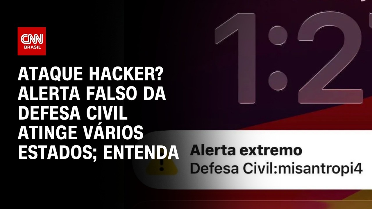 Alerta extremo falso da Defesa Civil atinge vários estados; veja desdobramentos | CNN BRASIL