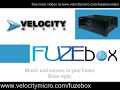 The Velocity Fuzebox- Innovative Home Theater
