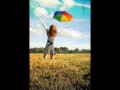Hoer das Lied ; vielleicht kannst du dich irgendwann erinnern.