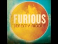 Furious - Jeremy Riddle