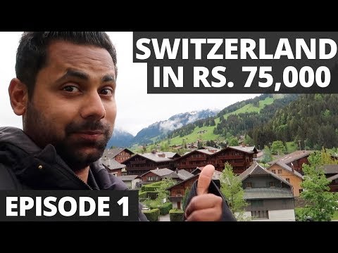 Switzerland In Rs. 75,000 - 10 Days 10 Cities - A Budget Trip from India - All You Need to Know