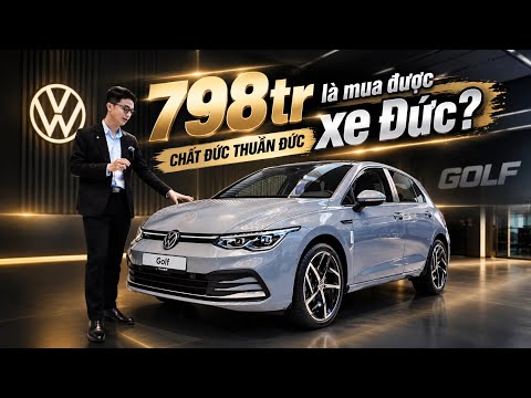 798 Triệu Mua Được Volkswagen Golf – Đây Có Phải Xe Đức Đáng Mua Nhất?