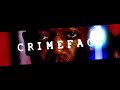 Crimeface Intro