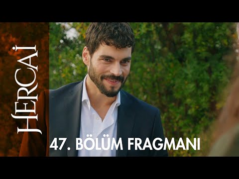 Hercai 47. Bölüm Fragmanı                                                                                                                                                                                                                                 