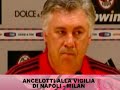\"BA PERCH� MI � SIMPATICO\" -  Ancelotti Napoli-Milan