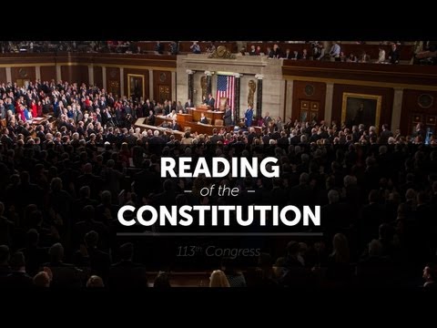 United States Congress - http://MajorityLeader.gov Member of the 113th Congress participate in the second ever reading of the United States Constitution on the floor of the House of ...