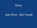 ken ring - min familj