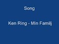 Ken Ring - Min Familj