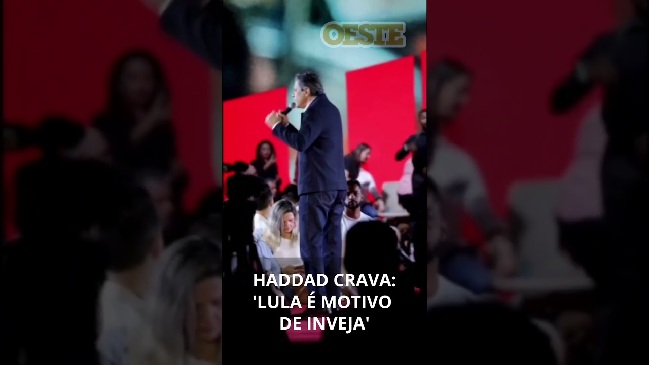 Haddad Crava: 'Lula É Motivo De Inveja'