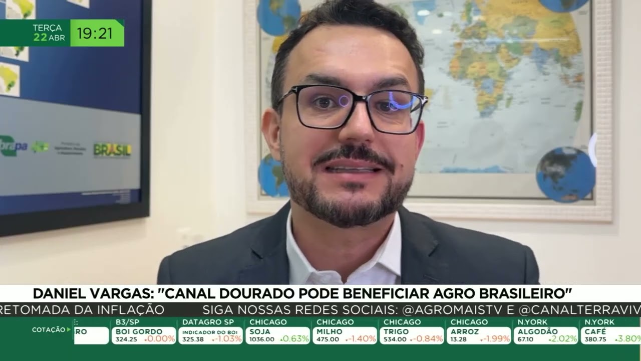 Daniel Vargas: Canal Dourado pode beneficiar agro brasileiro