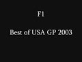 F1 - Best of USA GP 2003