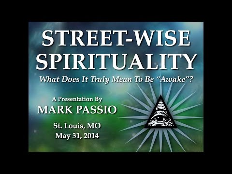 Mark Passio – Street-Wise Spirituality – St. Louis, MO