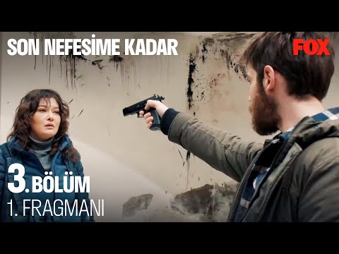 Son Nefesime Kadar 3 Bölüm Fragmanı
