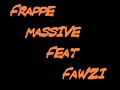 frappe massive feat fawzi
