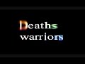 deaths warriors title? deaths warriors title?