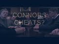 CONNERS CHEATS? CONNERS CHEATS?