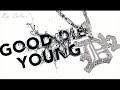 d12-good-die-young.html
