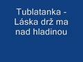 Tublatanka - Láska drž ma nad hladinou