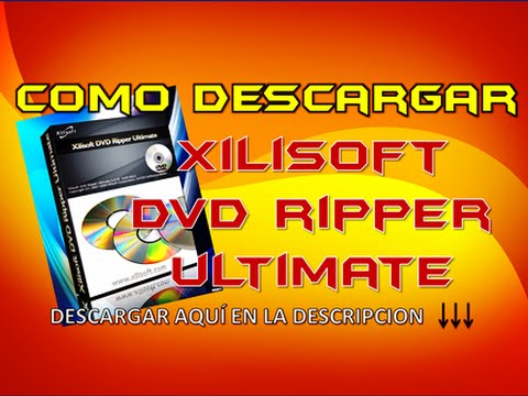 XILISOFT DVD RIPPER FULL ( MEGA)
