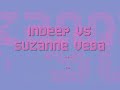 Indeep vs Suzanne Vega - Tom\