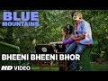 BHEENI BHEENI BHOR Video Song | Blue Mountains | Ranvir Shorey,Gracy Singh & Rajpal Yadav BHEENI BHEENI BHOR Video Song | Blue Mountains | Ranvir Shorey,Gracy Singh & Rajpal Yadav