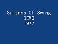 sultans of swing demo 1977 corrected speed high quality