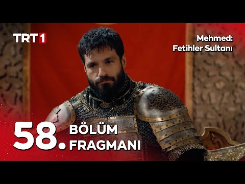 Mehmed Fetihler Sultanı 58. Bölüm Fragmanı                                                                                                                                                                                                                