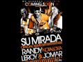Leroy Ft. Jomar & Randy 'Nota Loka' - Su Mirada (Official Remix) (Prod. By Keko Musik)