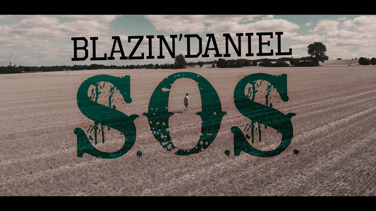 ► S.O.S. ◄ [Musikvideo] | BLAZIN'DANIEL