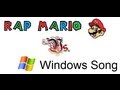 Rap mario vs Windows song