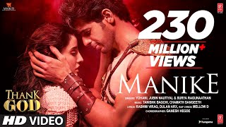 Manike:Thank God  Nora Fatehi Sidharth M  TanishkY