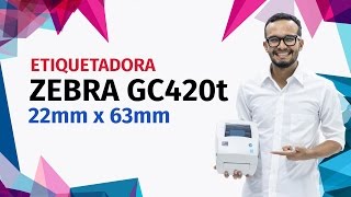 Etiquetadora Zebra GC420t <br>[Cola de Rata 22x63mm] (5)