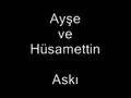 ayse Ve h�samettin