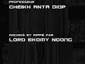 lord ekomy ndong partage avec toi ses precieuses archives... videos rarissimes de cheikh anta diop. plus d'infos echanges , etc at seize@movaizhaleine.com  ( sur msn messenger )