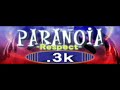 PARANOiA -respect- - .3K