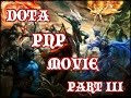 videos de DotA P+P movie part III