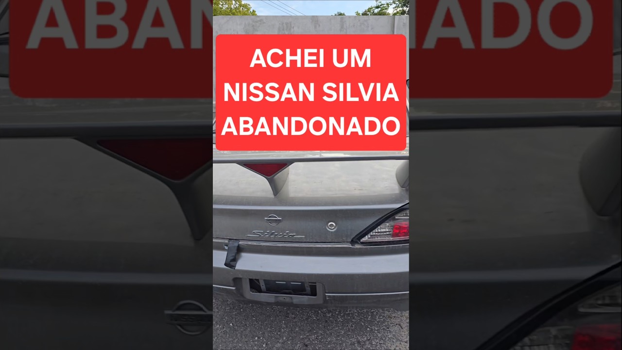 ACHEI UM NISSAN SILVIA ABANDONADO! #shorts