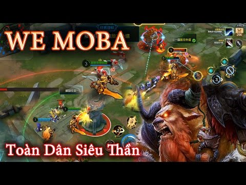 We MOBA - Toàn Dân Siêu Thần - Game Moba cực hay cho mobile