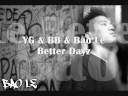 Better Dayz - Bao Le Better Dayz - Bao Le