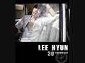 @URNOBODY Lee Hyun (Of 8eight) - 30분전 (30 Minutes Ago) Feat. 임정희 (J-Lim)