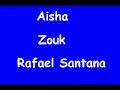 Aisha - Zouk - Reggeaton - Rafael Santana