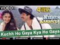 Kuchh Ho Gaya Kya Ho Gaya (Kishen Kanhaiya) Kuchh Ho Gaya Kya Ho Gaya (Kishen Kanhaiya)