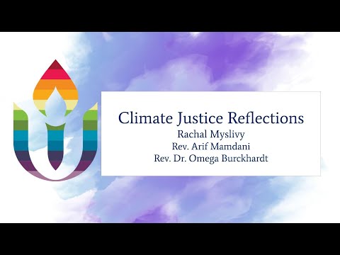 Climate Justice Reflections – First UU of Springfield MO