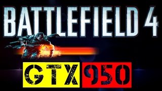 GTX 950 | Battlefield 4